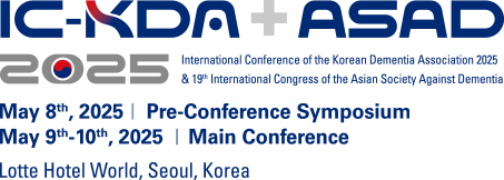 IC-KDA + ASAD 2025. International Conference of the Korean Dementia Assocition 2025 & 19th International Congress of the Asian Society Against Dementia. May 8th - 10th, 2025. Lotte Hotel World, Seoul, Korea.